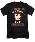 Hedgehogs Makes Me Happy Manuel Schmucker T-Shirt