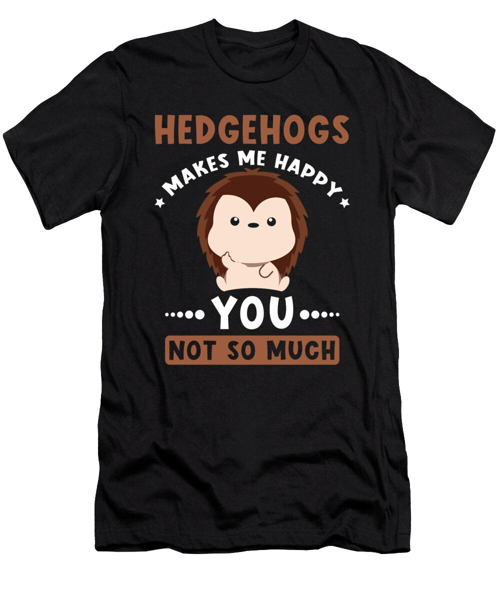Hedgehogs Makes Me Happy Manuel Schmucker T-Shirt
